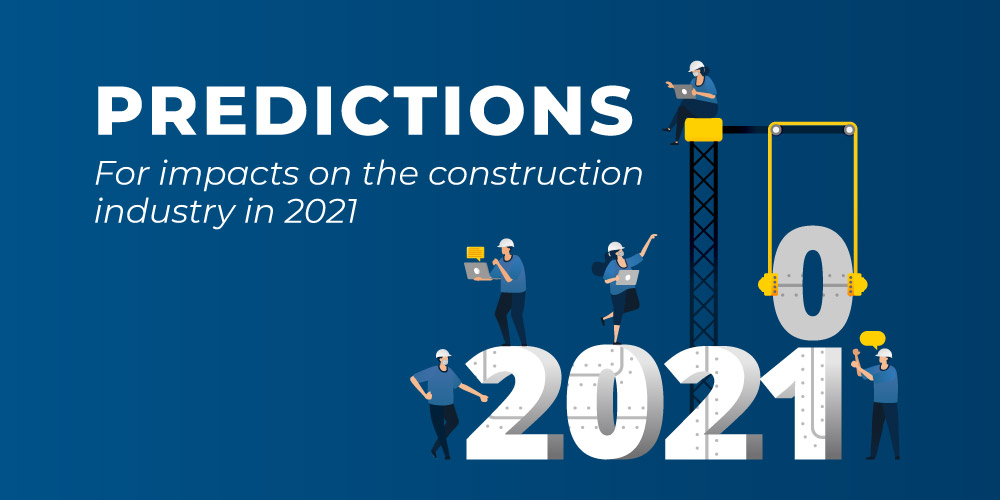 New Year, New Trends: 2021 Construction Fads to Watch Out For