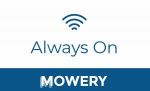 Mowery Always On