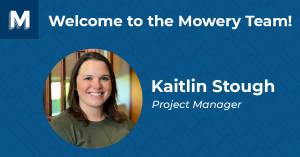 welcome to the mowery team kaitlin stough project manager