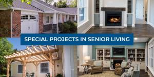 Special Projects in Senior Living