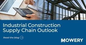 Industrial COnstruction Supply Chain Outlook blog link